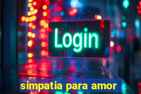 simpatia para amor